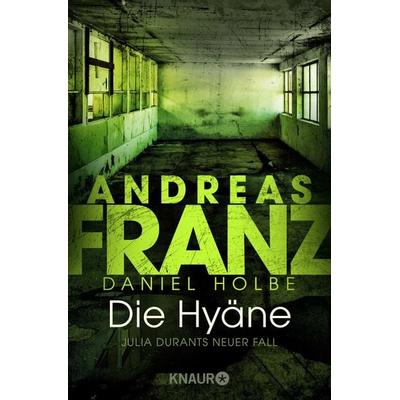 Die Hyäne / Julia Durant Band 15, Taschenbuch von Andreas Franz,Daniel Holbe, Knaur Taschenbuch