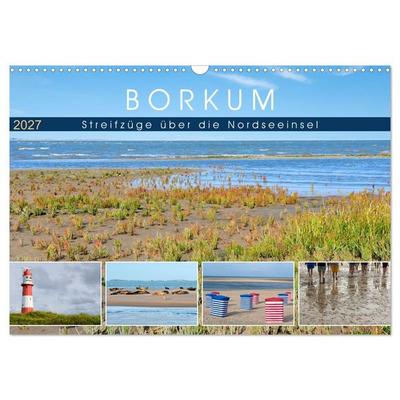 Borkum: Streifzüge über die Nordseeinsel (Wandkalender 2027 DIN A3 quer), CALVENDO Monatskalender