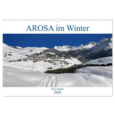 AROSA im Winter (Wandkalender 2026 DIN A3 quer), CALVENDO Monatskalender