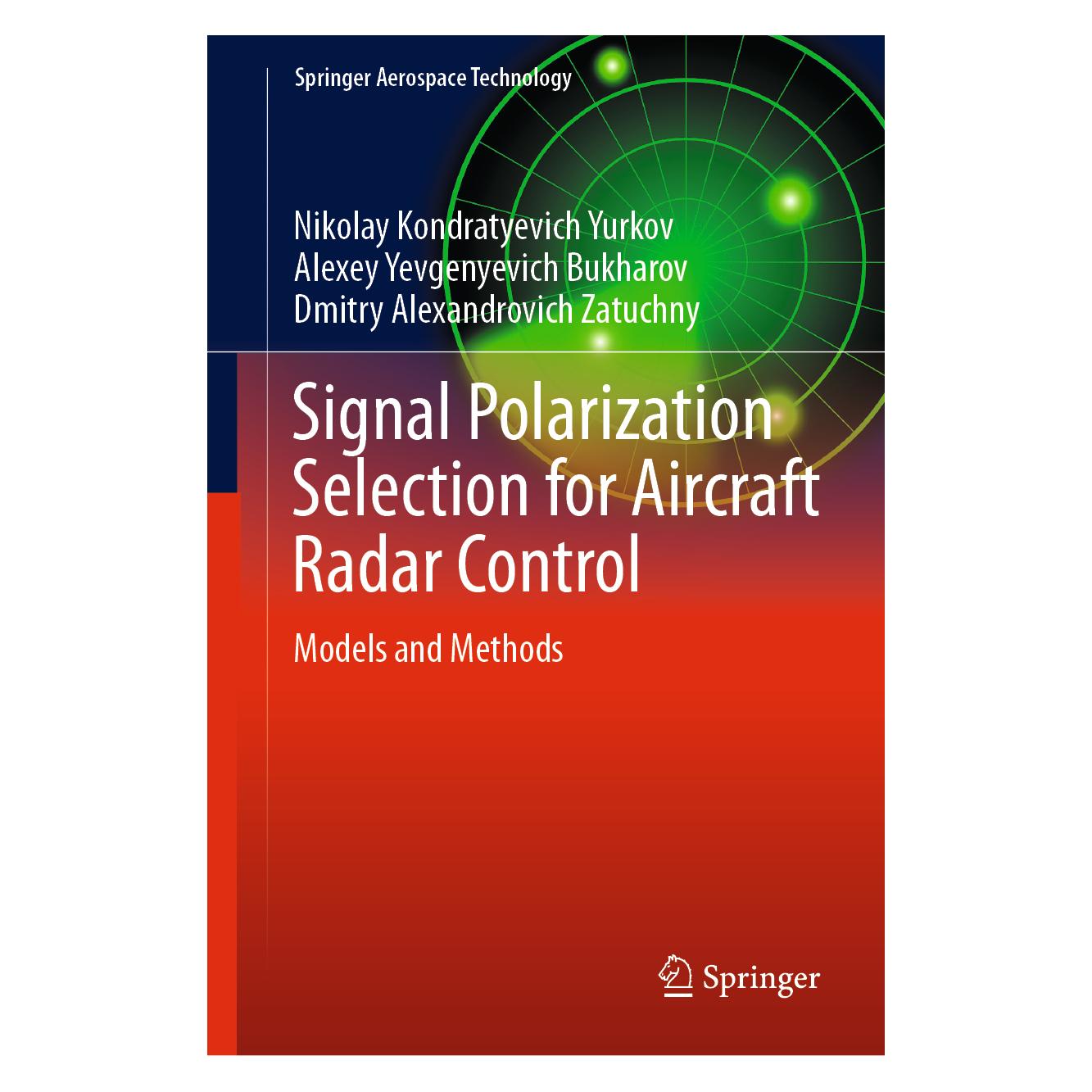 Springer Signal Polarization Selection for Aircraft Radar Control (Englisch, Hardcover, Alexey Yevgenyevich Bukharov, Dmitry Ale Zatuchny, Nikolay Kondratyevich Yurkov) (63667481)