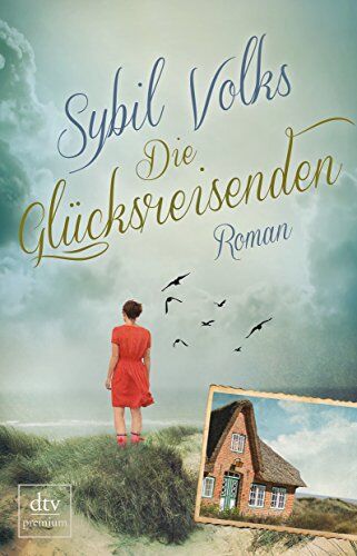 Sybil Volks - Die Glücksreisenden: Roman - Preis vom 12.10.2026 11:37:12 h