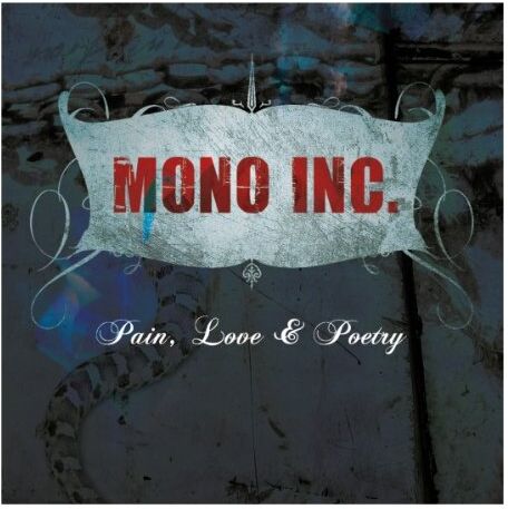 Mono Inc. - Pain,Love & Poetry (Collector's Cut) - Preis vom 16.10.2026 11:41:07 h