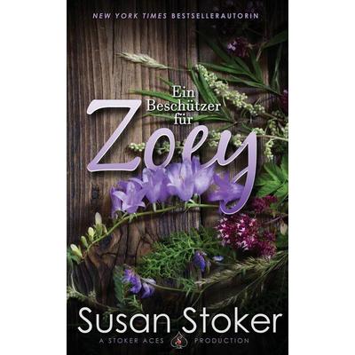 Ein Beschützer für Zoey, Taschenbuch von Susan Stoker, Stoker Aces Production, 978-1-64499-351-4