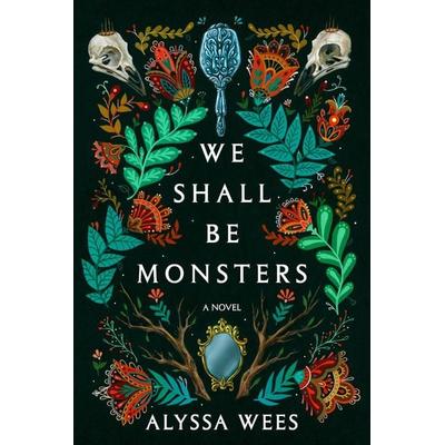 We Shall Be Monsters, Taschenbuch von Alyssa Wees, Random House N.Y., 978-0-593-35752-1