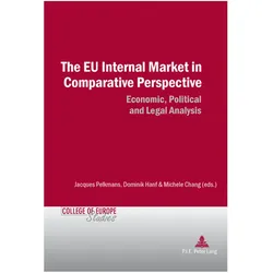 The EU Internal Market in Comparative Perspective, Fachbücher von Dominik Hanf, Jacques Pelkmans, Michele Chang