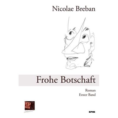 Frohe Botschaft, Set von Nicolae Breban, Pop, Traian, 978-3-86356-400-1
