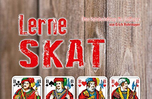 Erich Rohrmayer - Lerne Skat: Eine Spielanleitung für Anfänger - Preis vom 30.09.2026 22:30:23 h