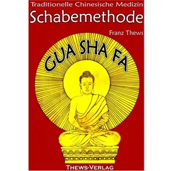 Schabemethode Gua Sha Fa in der TCM, Fachbücher von Franz Thews