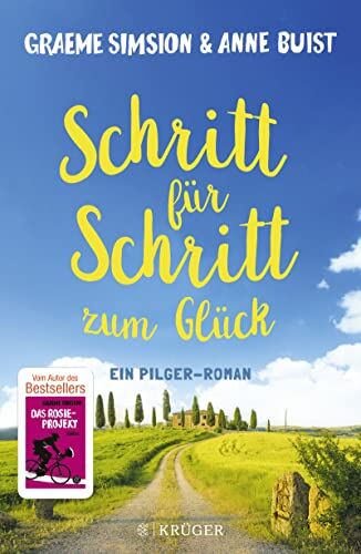 Graeme Simsion - Schritt für Schritt zum Glück: Ein Pilger-Roman - Preis vom 13.10.2026 11:25:28 h