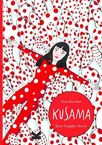 Elisa Macellari - Kusama. Graphic Novel - Preis vom 11.10.2026 15:43:13 h