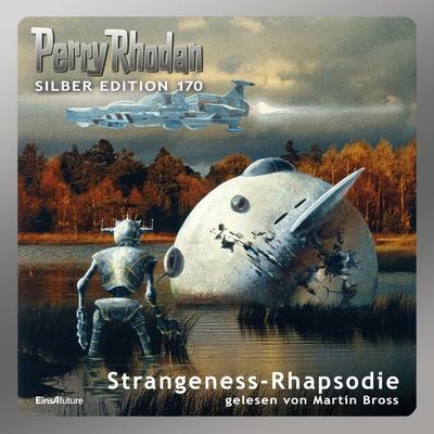 Perry Rhodan Silber Edition 170: Strangeness-Rhapsodie - Kurt Mahr,Ernst Vlcek,Robert Feldhoff,Peter Griese, Audio, 4069828783751