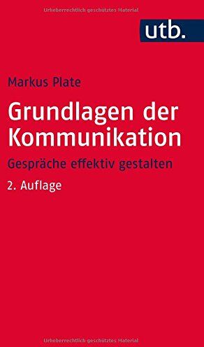 Markus Plate - Grundlagen der Kommunikation: Gespräche effektiv gestalten - Preis vom 30.09.2026 09:01:18 h
