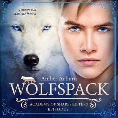 Wolfspack, Episode 2 - Fantasy-Serie - Amber Auburn, Audio, 9783947099030