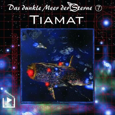 Das dunkle Meer der Sterne 7 - Tiamat - Dane Rahlmeyer, Audio, 4064067305283