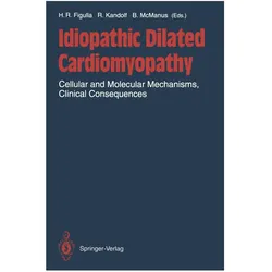 Idiopathic Dilated Cardiomyopathy, Fachbücher von McManus Bruce, Kandolf Reinhard, Hans-Reiner Figulla