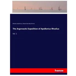 The Argonautic Expedition of Apollonius Rhodius, Ratgeber von Apollonius Rhodius, Edward Burnaby Greene, Apollonios von Rhodos