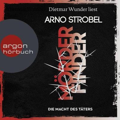 Mörderfinder - Die Macht des Täters - Arno Strobel, Audio, 9783732419531