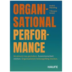 Organisational Performance, Fachbücher von André Häusling, Tillmann Seidel