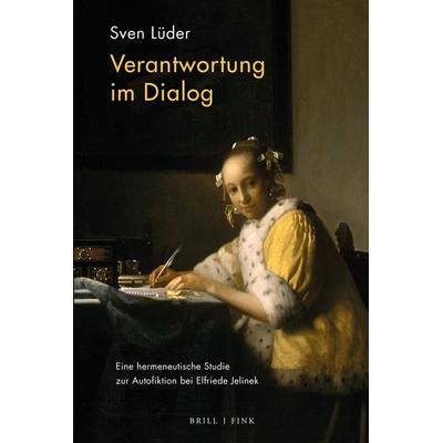 Verantwortung im Dialog, Gebundene Ausgabe von Sven Lüder, Brill | Fink, 978-3-7705-6754-6