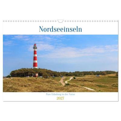 Nordseeinseln - Pure Erholung in der Natur (Wandkalender 2027 DIN A3 quer), CALVENDO Monatskalender