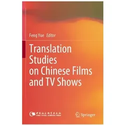 Translation Studies on Chinese Films and TV Shows, Fachbücher von Feng Yue