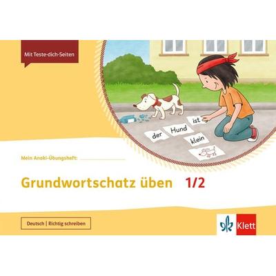 Mein Anoki-Übungsheft. Grundwortschatz üben 1/2. Übungsheft Klasse 1/2, Geheftet von , Klett Schulbuchverlag, 978-3-12-162147-7