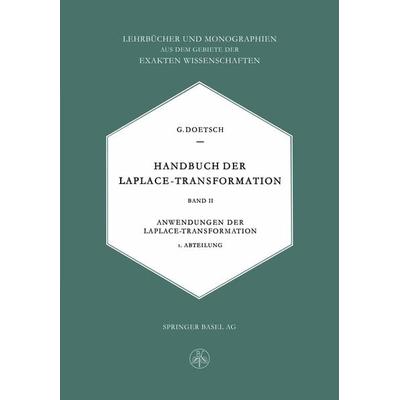 Handbuch der Laplace-Transformation, Taschenbuch von Gustav Doetsch, Springer Basel, 978-3-0348-4073-6