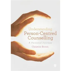 Understanding Person-Centred Counselling, Sachbücher von Christine Brown