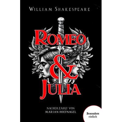 Romeo und Julia, Taschenbuch von William Shakespeare, Spaß am Lesen, 978-3-910531-51-2