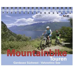 Mountainbike Touren Gardasee Südwest - Valvestino See, Ratgeber von Günter Durner, Susi Plott