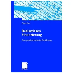 Basiswissen Finanzierung, Fachbücher von Claus Koss