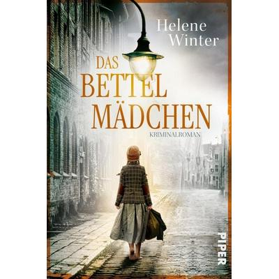 Das Bettelmädchen, Taschenbuch von Helene Winter, Piper Taschenbuch, 978-3-492-06831-4