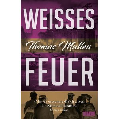 Weißes Feuer (Darktown 2), Gebundene Ausgabe von Thomas Mullen, DuMont Buchverlag