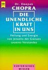 Deepak Chopra - Die unendliche Kraft in uns. Heilung und Energie von jenseits der Grenzen unseres Verstandes. - Preis vom 30.09.2026 22:30:23 h