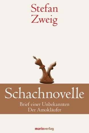 Stefan Zweig - Schachnovelle: Brief einer Unbekannten. Der Amokläufer - Preis vom 02.10.2026 23:42:20 h