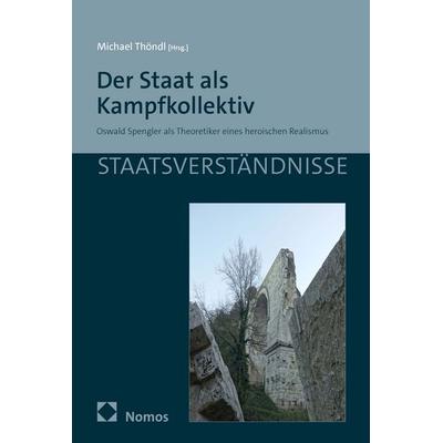 Der Staat als Kampfkollektiv, Taschenbuch von , Nomos, 978-3-7560-1587-0