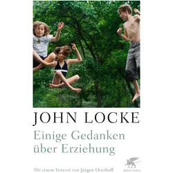 Einige Gedanken über Erziehung, Fachbücher von Jürgen Overhoff, John Locke