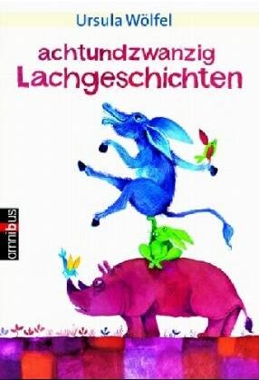 Ursula Wölfel - Achtundzwanzig Lachgeschichten. - Preis vom 11.10.2026 03:10:56 h