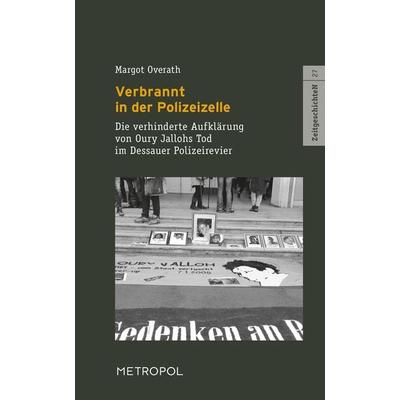 Verbrannt in der Polizeizelle, Taschenbuch von Margot Overath, Metropol-Verlag, 978-3-86331-754-6
