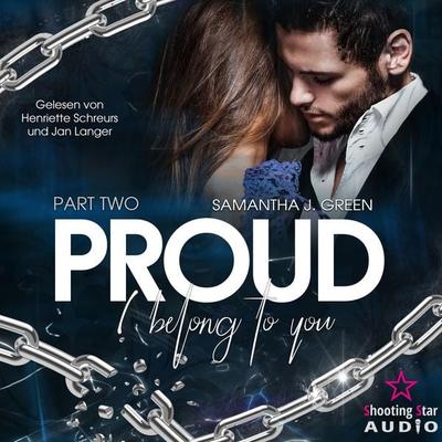 Proud: I belong to you - Samantha J. Green, Audio, 4066004435589