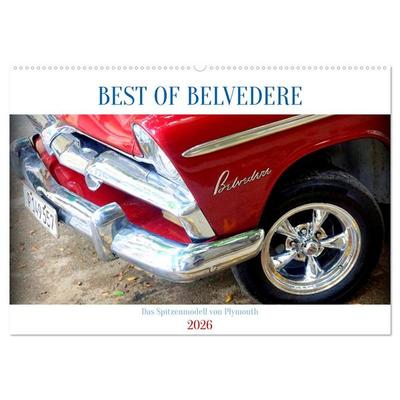 BEST OF BELVEDERE - Das Spitzenmodell von Plymouth (Wandkalender 2026 DIN A2 quer), CALVENDO Monatskalender