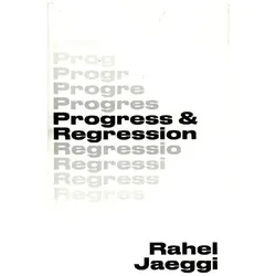 Progress and Regression, Sachbücher von Rahel Jaeggi