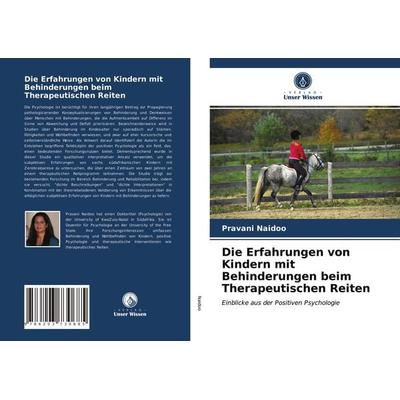 Die Erfahrungen von Kindern mit Behinderungen beim Therapeutischen Reiten, Taschenbuch von Pravani Naidoo, Verlag Unser Wissen, 978-620-3-73068-5