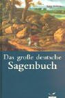 Heinz Rölleke - Das grosse deutsche Sagenbuch - Preis vom 11.10.2026 15:43:13 h