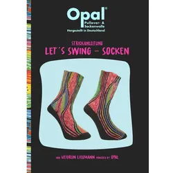 Opal Strickanleitung "Let's Swing-Socken"