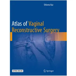 Atlas of Vaginal Reconstructive Surgery, Fachbücher von Schlomo Raz