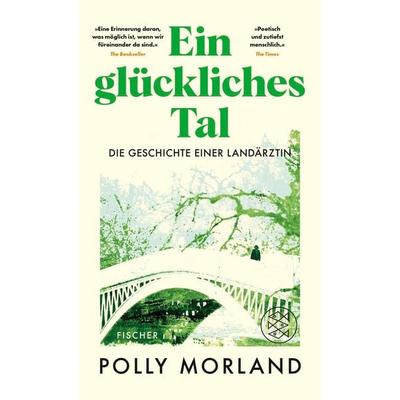 Ein glückliches Tal, Gebundene Ausgabe von Polly Morland, S. Fischer Verlag, 978-3-10-397622-9