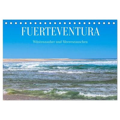 Fuerteventura - Wüstenzauber und Meeresrauschen (Tischkalender 2027 DIN A5 quer), CALVENDO Monatskalender