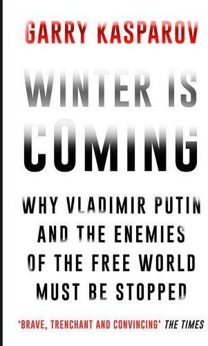 Garry Kasparov - Winter is Coming: Why Vladimir Putin and the Enemies of the Free World Must Be Stopped - Preis vom 13.10.2026 11:25:28 h