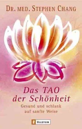 Stephen Chang - Das Tao der Schönheit: Gesund und schlank auf sanfte Weise - Preis vom 16.10.2026 11:41:07 h